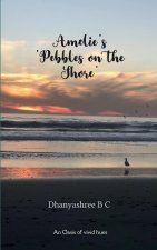 Amelie's 'Pebbles on the Shore'