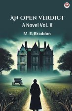 An Open Verdict A Novel Vol. II