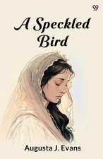 A Speckled Bird