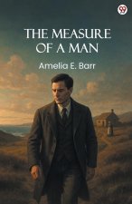 The Measure Of A Man