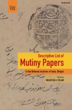 Descriptive List of Mutiny Papers, Volume VIII