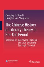 The Chinese History of Literary Theory in Pre-Qin Period