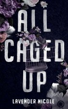 All Caged Up