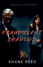 Fraudulent Shadows