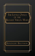 The Little Office of the Blessed Virgin Mary