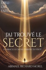 J'Ai Trouvé Le Secret