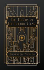 The Theory of the Leisure Class