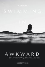Swimming in Awkward