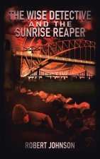 The Wise Detective and the Sunrise Reaper