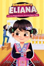 Extraordinary Eliana and the Magnificent Hmong New Year