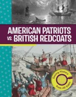 American Patriots vs. British Redcoats