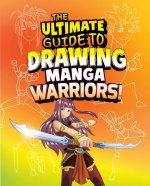The Ultimate Guide to Drawing Manga Warriors!