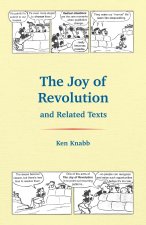 The Joy of Revolution & Related Texts