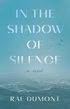 In the Shadow of Silence