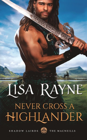 Never Cross a Highlander