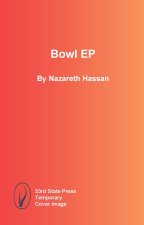 Bowl Ep