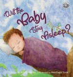 Will the Baby Stay Asleep?