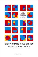Idiosyncratic Issue Opinion and Political Choice