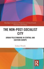 Non-Post-Socialist City