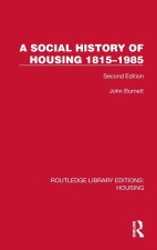 Social History of Housing 1815–1985