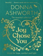 Joy Chose You: The Essential Collection