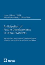 Anticipation of Future Developments in the Labour Markets