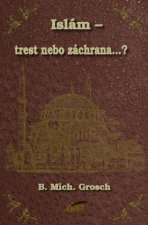 Islám - trest nebo záchrana...?