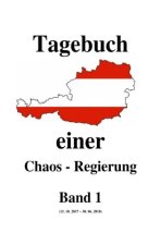 Tagebuch einer Chaos - Regierung   Band 1