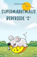 Supermarktmaus Berfriede 