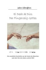 El Dedo de Dios Der Fingerzeig Gottes