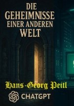 Die Geheimnisse einer anderen Welt