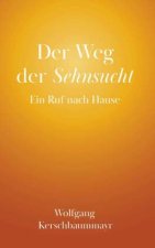 Der Weg der Sehnsucht