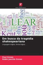Em busca da tragédia shakespeariana