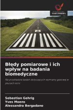 Bledy pomiarowe i ich wplyw na badania biomedyczne
