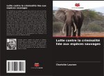 Lutte contre la criminalité liée aux espèces sauvages