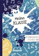 Meine Klasse. Ein Erinnerungsbuch für Lehrer/-innen