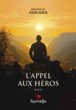 L’appel aux héros