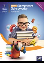 Nowy Elementarz Odkrywców. Szkoła Podstawowa klasa 3 cz. 3. Podręcznik. Edukacja polonistyczna, przy