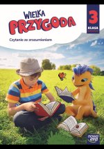 Wielka Przygoda. Szkoła podstawowa klasa 3. Ćwiczenia. Czytanie ze zrozumieniem