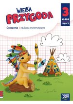 Wielka Przygoda. Szkoła podstawowa klasa 3 część 3. Ćwiczenia. Matematyka. Edycja 2025