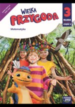 Wielka Przygoda. Szkoła podstawowa klasa 3 część 2. Podręcznik. Matematyka. Nowa edycja 2025-2027