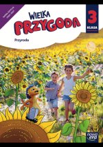Wielka Przygoda. Szkoła podstawowa. Klasa 3. Podręcznik. Przyroda. Nowa edycja 2025-2027