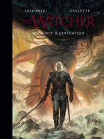 L'Univers du Sorceleur (Witcher) : The Witcher illustré : Une once d'abnégation