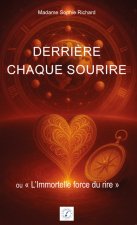 Derrière chaque sourire