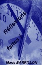 Réflexions faites !