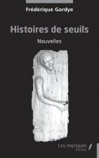 Histoires de seuils