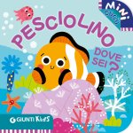 Pesciolino dove sei? Mini cucù