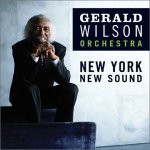 WILSON, GERALD  NEW YORK, NEW SOUND