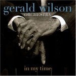 WILSON, GERALD -ORCHESTRA-  IN MY TIME