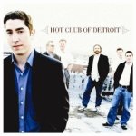 HOT CLUB OF DETROIT  HOT CLUB OF DETROIT